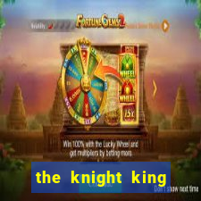 the knight king who returned with a god ptbr